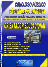 Apostila Impressa Concurso de So Flix do Xingu  PA 2025 Orientador Educacional