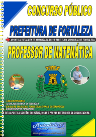 Apostila Impressa Concurso Prefeitura de Fortaleza - CE 2022 Professor de Matemtica