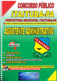 Apostila Digital Concurso Prefeitura de Itaituba  PA 2024 Assistente Administrativo