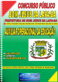 Apostila Impressa Concurso Prefeitura de Bom Jesus da Lapa - BA 2024 Auxiliar Operacional da Educao
