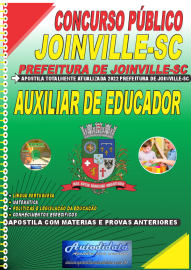 Apostila Impressa Concurso Prefeitura de Joinville - SC 2022 Auxiliar Escolar