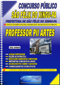 Apostila Impressa Concurso de So Flix do Xingu  PA 2025 Professor de Artes