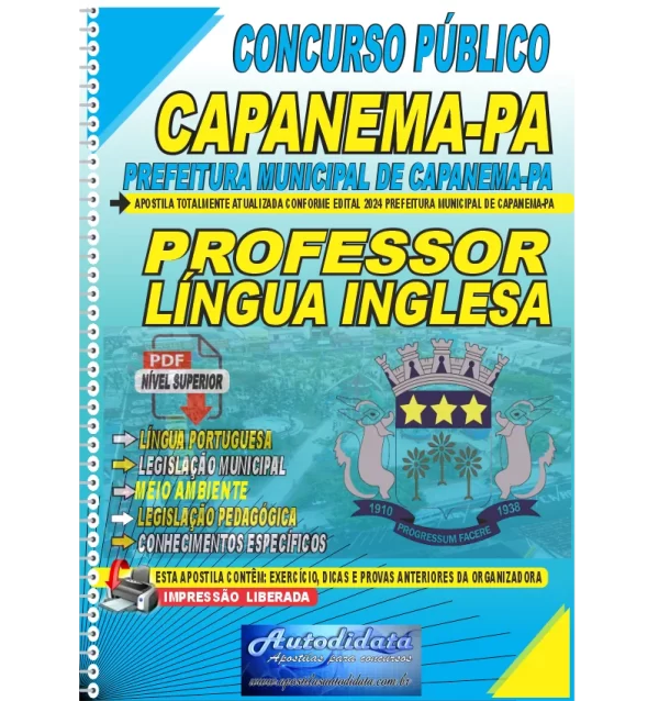 Apostila CAPANEMA 2024 PROFESSOR DE INGLES novo Apostila digital concurso da Prefeitura de Capanema-PA 2024 - PROFESSOR DE LÍNGUA INGLESA