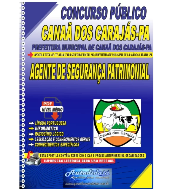 Apostila concurso de CANAA DOS CARAJAS PA 2024 AGENTE DE SEGURANCA PATRIMONIAL novo Apostila Digital Concurso Prefeitura de Canaã dos Carajás - PA 2024 Agente de Segurança Patrimonial