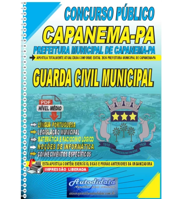 Apostila digital PREFEITURA DE CAPANEMA PA 2024 GUARDA CIVIL MUNICIPAL NOVO Apostila digital concurso da Prefeitura de Capanema-PA 2024 - GUARDA CIVIL MUNICIPAL