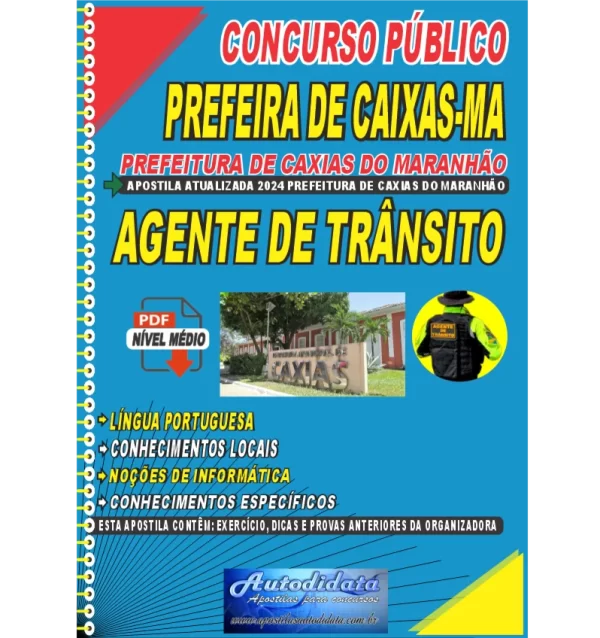 Apostila digital Prefeitura de CAXIAS MA GUARDA MUNICIPAL NOVO Apostila digital concurso da Prefeitura de Caxias-MA 2024 - Agente de Trânsito