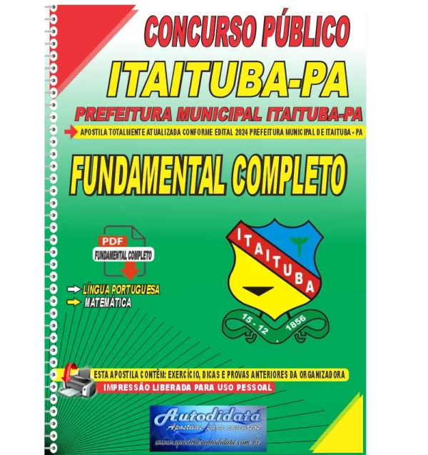 PREFEITURA DE ITAITUBA PA 2024 NOVO Apostila Digital Concurso Prefeitura de Itaituba - PA 2024 Fundamental Completo