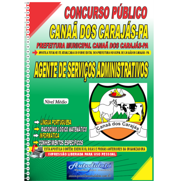 AGENTE DE SERVICOS ADMINISTRATIVOS CANAA DOS CARAJAS NOVO DE NOVO Apostila impressa Concurso de Canaã dos Carajás – PA 2024 Agente de Serviços Administrativos