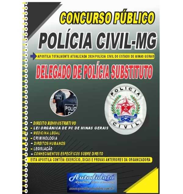 APOSTILA DE MINAS GERAIS DELEGADO DE POLICIA SUBSTITUTO NOVO Apostila digital concurso PC-MG 2024 – Delegado de Polícia Substituto