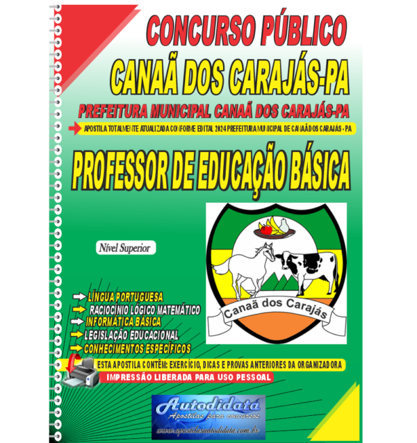 EDUCACAO BASICA CANAA DOS CARAJAS. novo 1 Apostila impressa Concurso de Canaã dos Carajás – PA 2024 Professor de Educação Básica