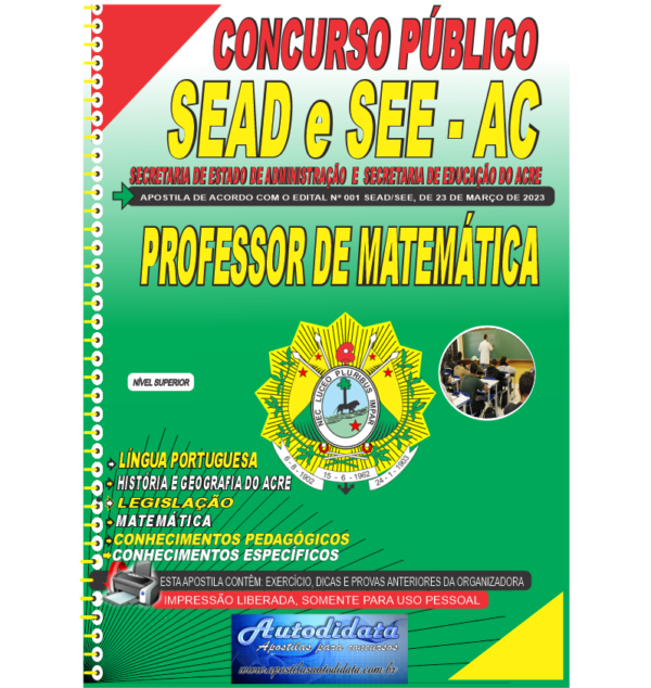 PROFESSOR DE MATEMATICA NOVO 1 Apostila impressa concurso da SEDUC-ACRE 2024 – Professor de Matemática