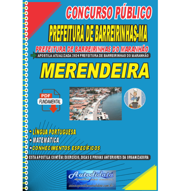 PREFEITURA DE BAREIRINHAS MERENDEIRA NOVO Apostila digital concurso de Barreirinhas-MA 2024 – Merendeira