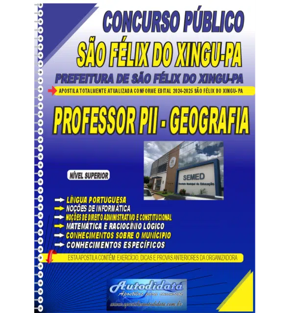 PROFESSOR GEOGRAFIA SAO FELIX DO XINGU NOVO 1 Apostila impressa concurso Prefeitura de São Félix do Xingu 2025 – Professor de Geografia