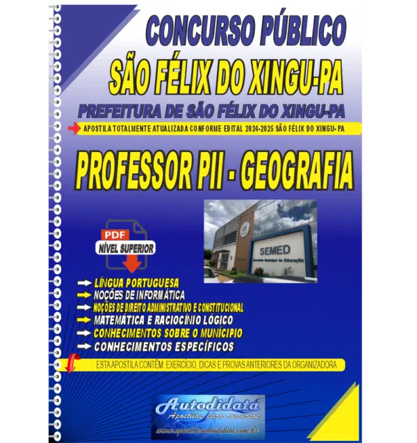 PROFESSOR GEOGRAFIA SAO FELIX DO XINGU NOVO Apostila digital concurso Prefeitura de São Félix do Xingu 2025 – Professor de Geografia