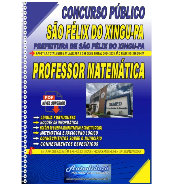 PROFESSOR MATEMATICA SAO FELIX DO XINGU NOVO Apostila digital concurso Prefeitura de São Félix do Xingu 2025 – Professor de Matemática